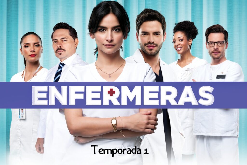 Enfermeras TEMPORADA 1